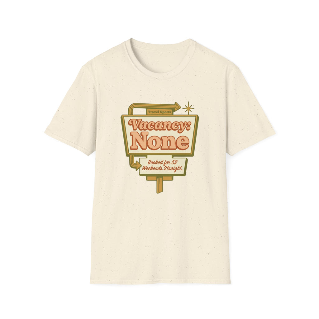Vacancy: None T-Shirt