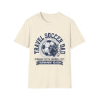 Travel Soccer Dad T-Shirt