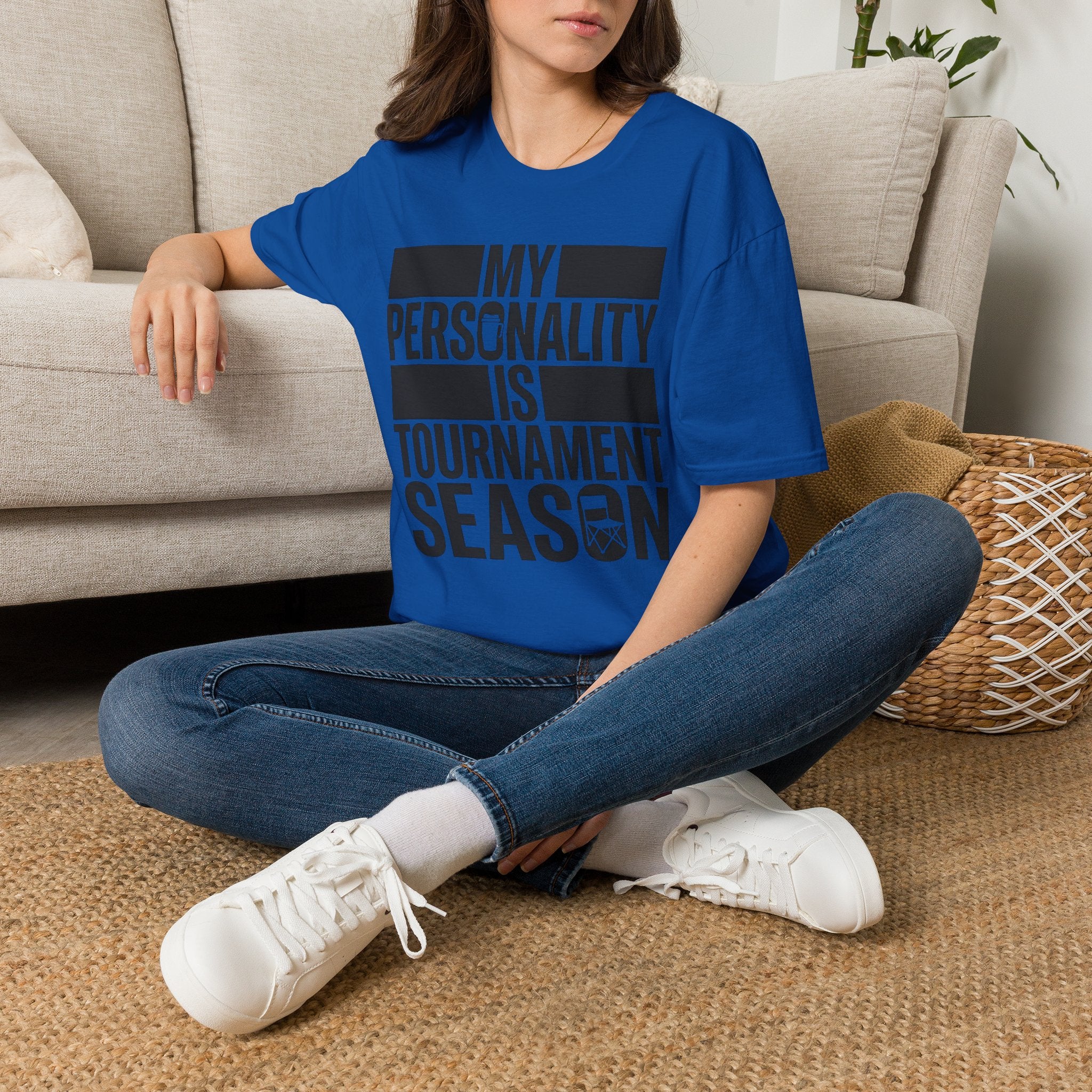 "My Personality Is Tournament Season" T-Shirt