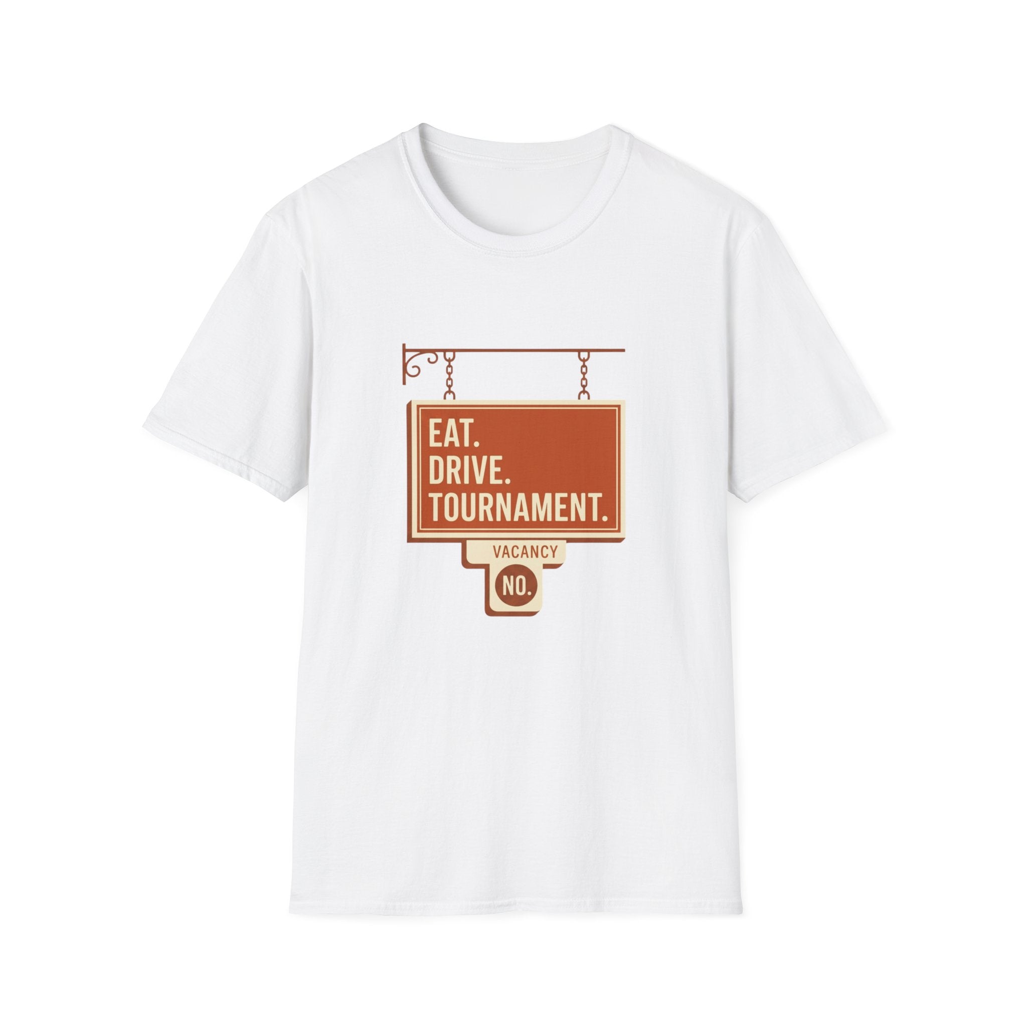 Eat. Drive. Tournament. Tee. T-Shirt