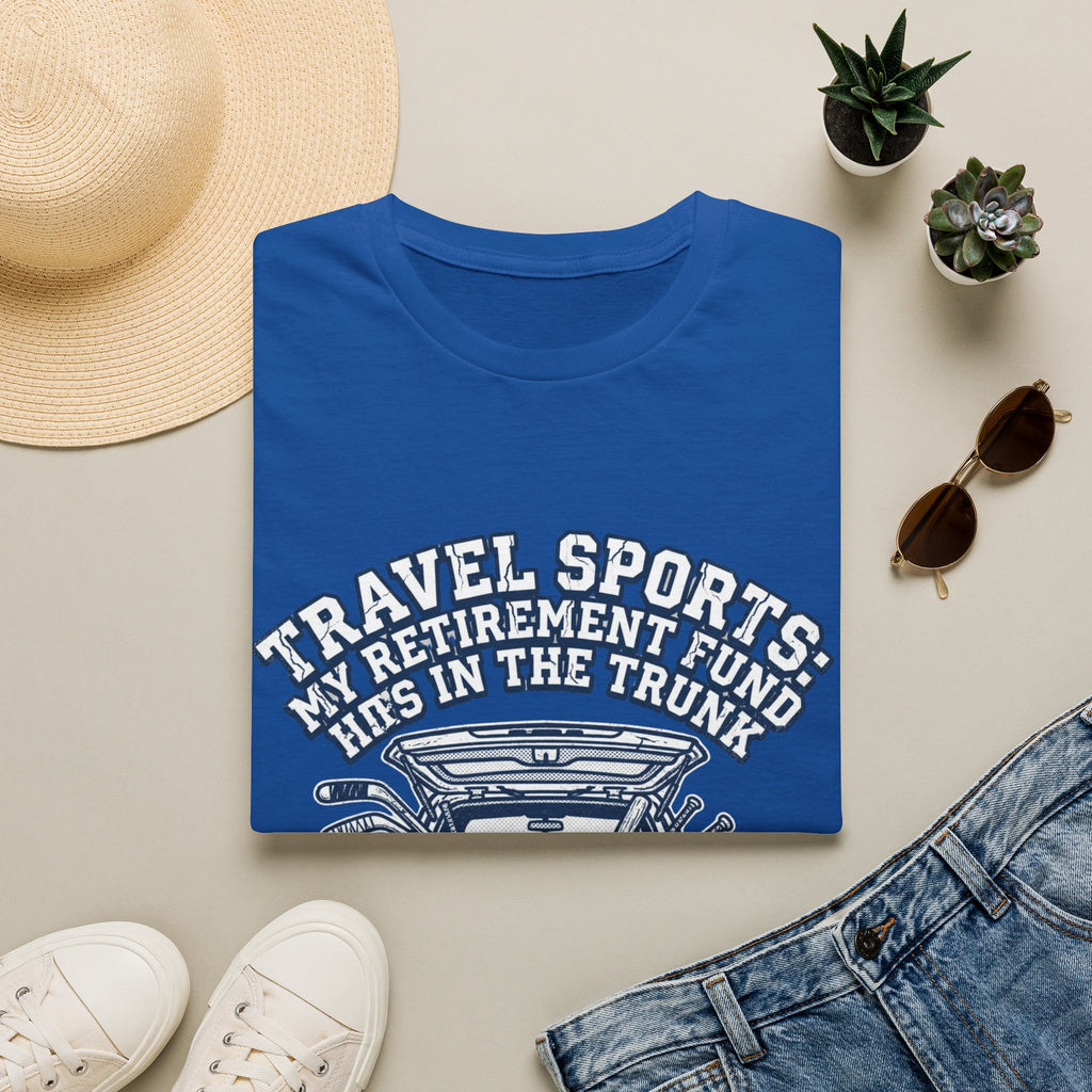 My Retirement Fund Is in the Trunk T-Shirt