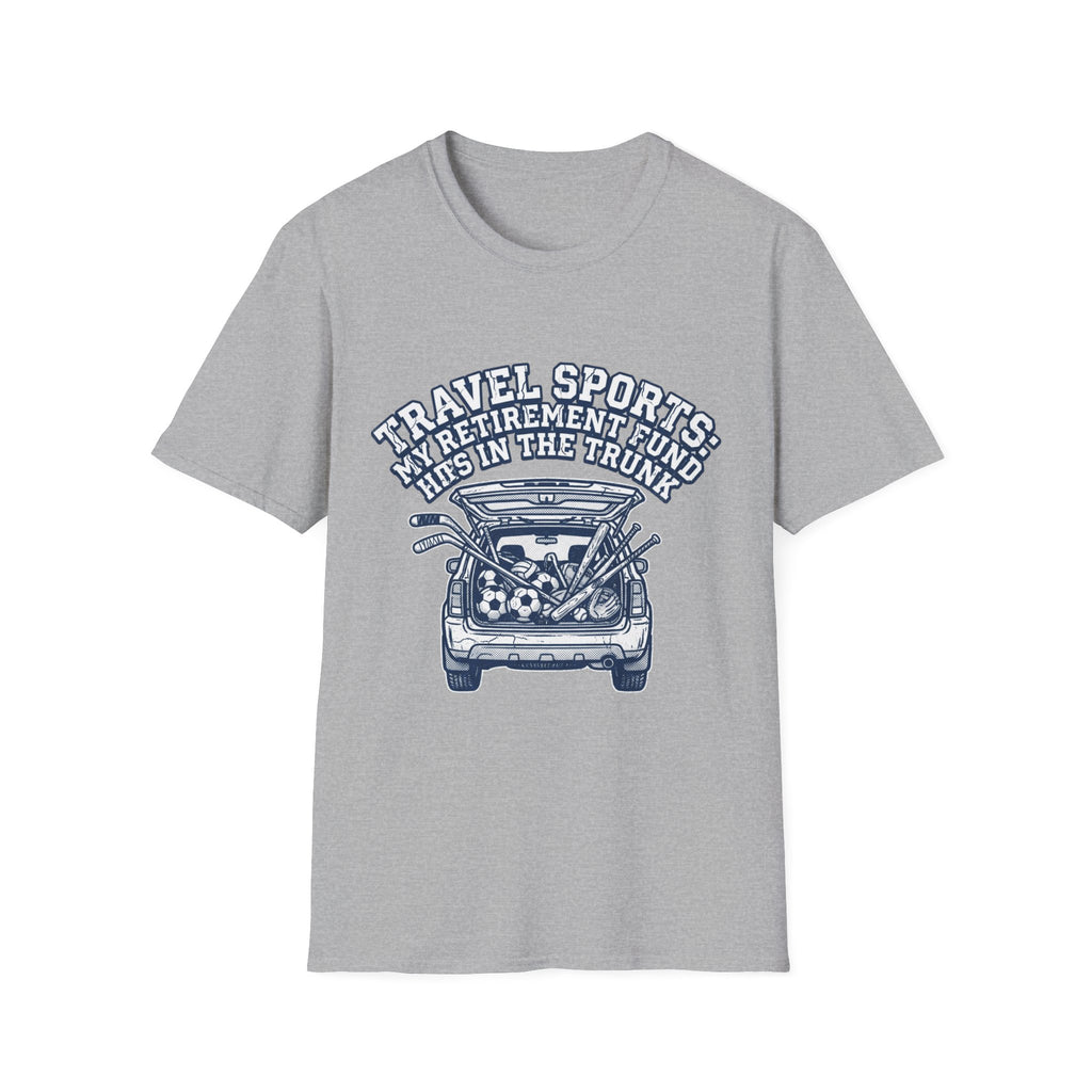 My Retirement Fund Is in the Trunk T-Shirt