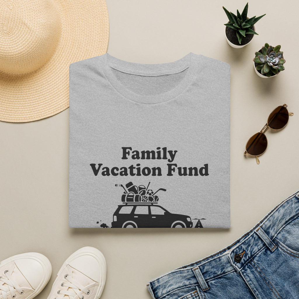 Family Vacation Fund T‑Shirt