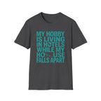 My Hobby Is Living T-Shirt