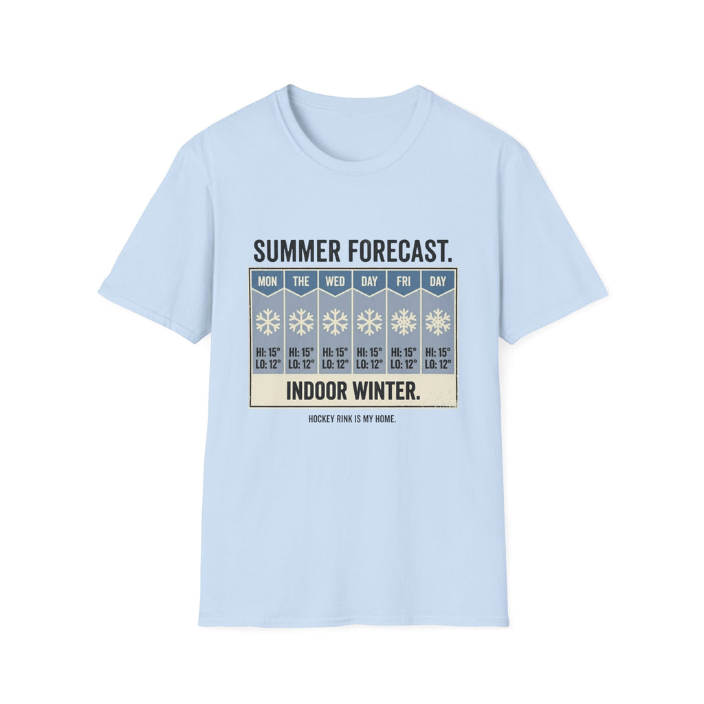 "Summer Forecast: Indoor Winter" Hockey T-Shirt