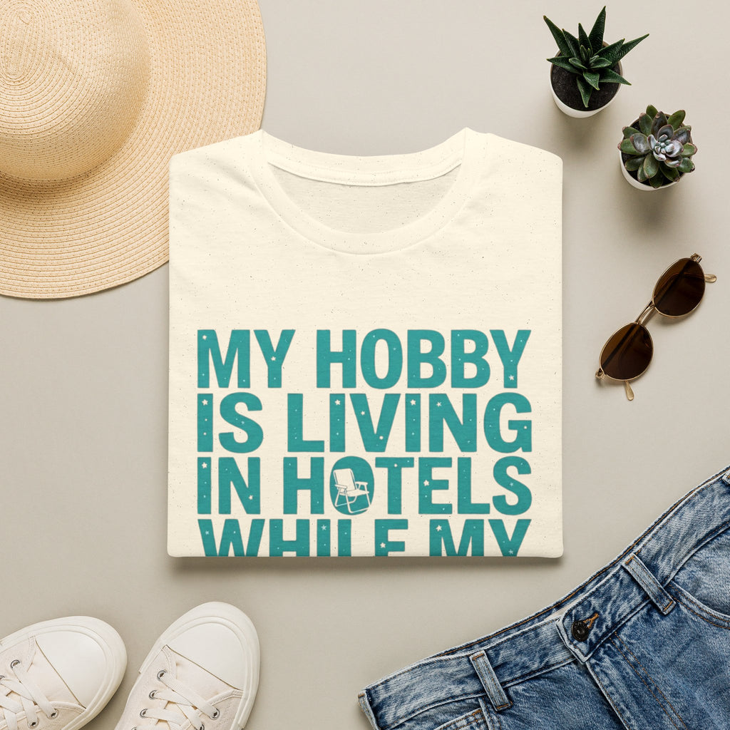 My Hobby Is Living T-Shirt