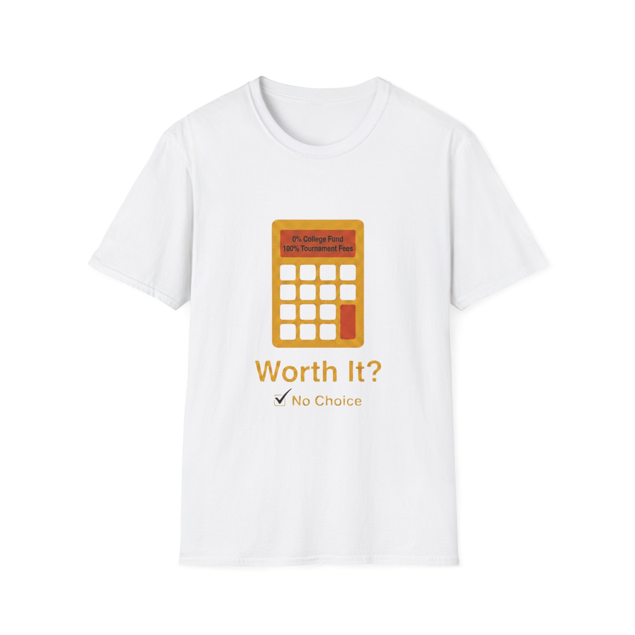 Worth It T-Shirt