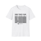 Family Travel Plans T-Shirt