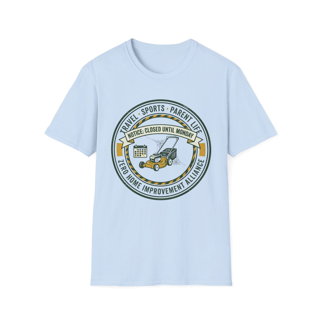 Closed Until Monday T‑Shirt