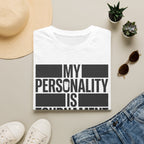 "My Personality Is Tournament Season" T-Shirt