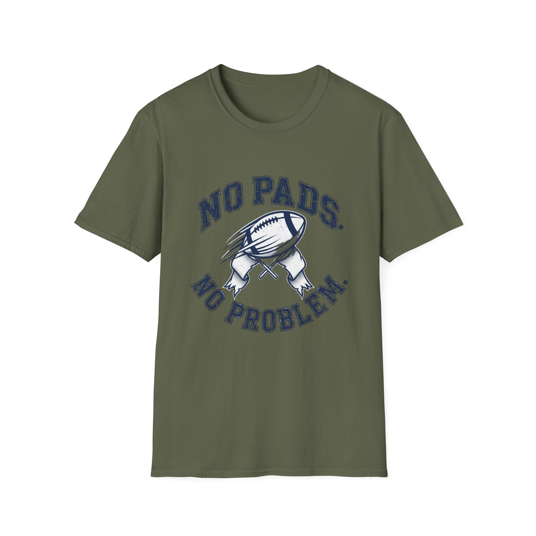 No Pads No Problem Football T-Shirt