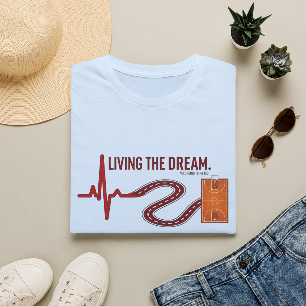 "Living the Dream" Basketball T-Shirt