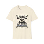 "Caution: May Discuss Soccer Schedules Without Warning" T-Shirt