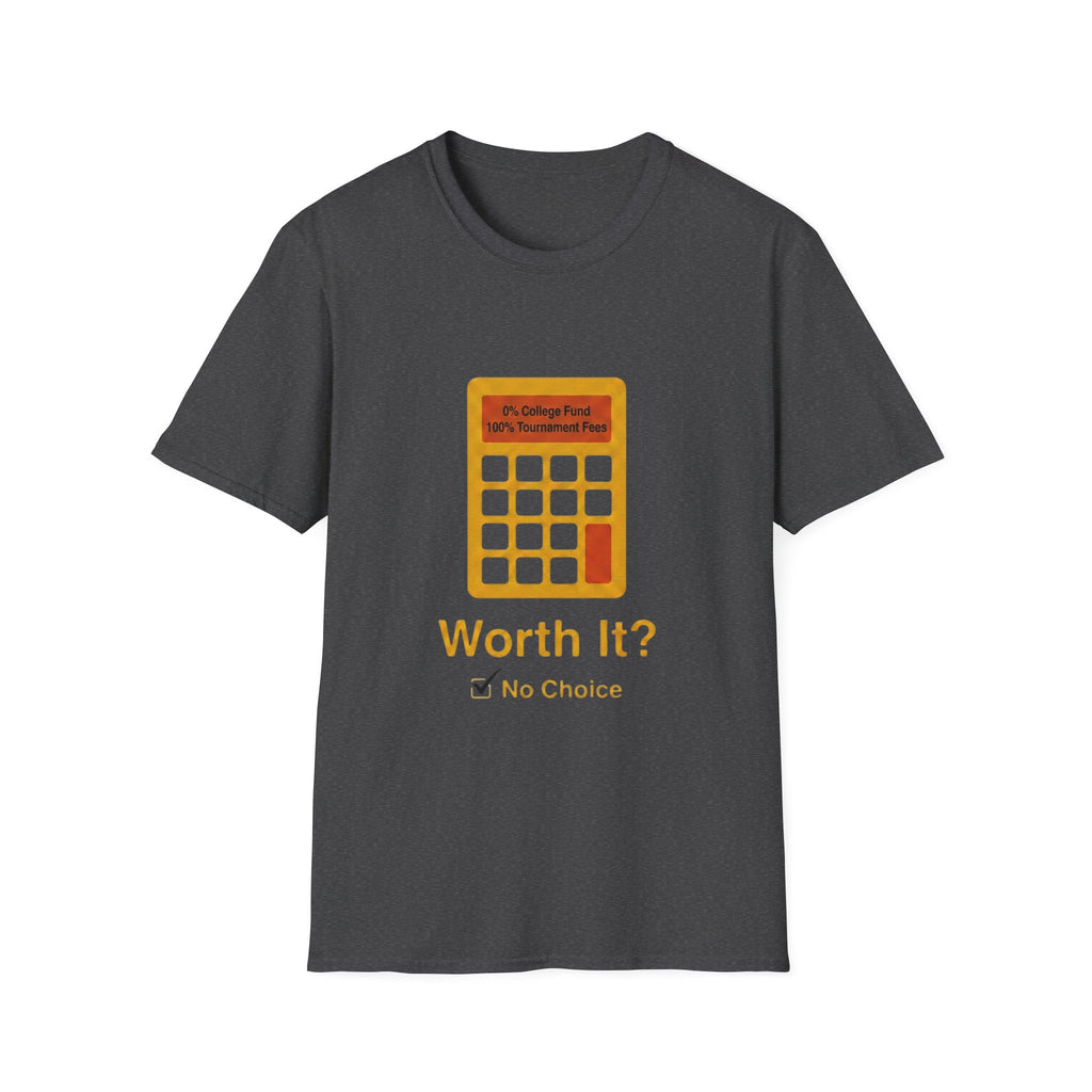 Worth It T-Shirt