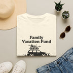 Family Vacation Fund T‑Shirt