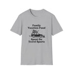 Family Vacation Fund T‑Shirt