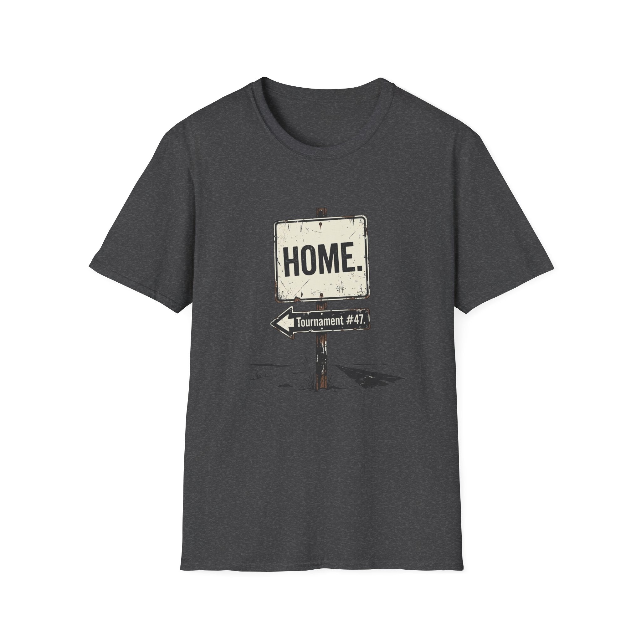 HOME Road Sign T-Shirt