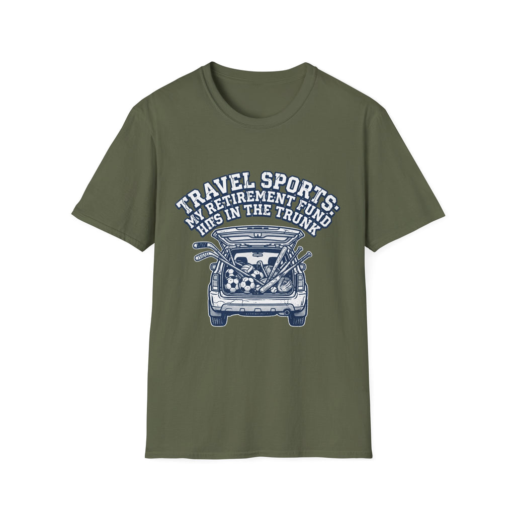 My Retirement Fund Is in the Trunk T-Shirt