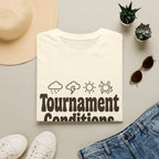 Tournament Conditions T-Shirt