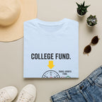 College Fund T-Shirt