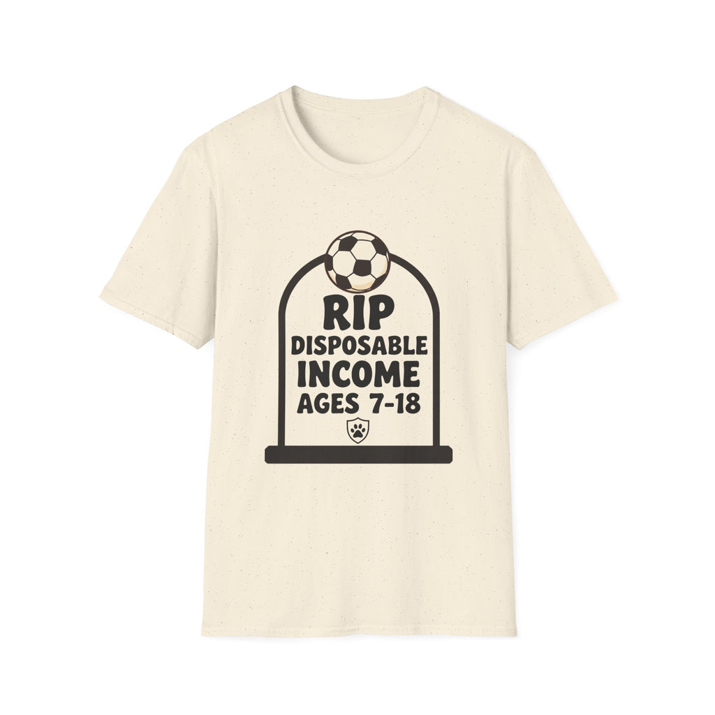RIP Disposable Income Soccer T-Shirt