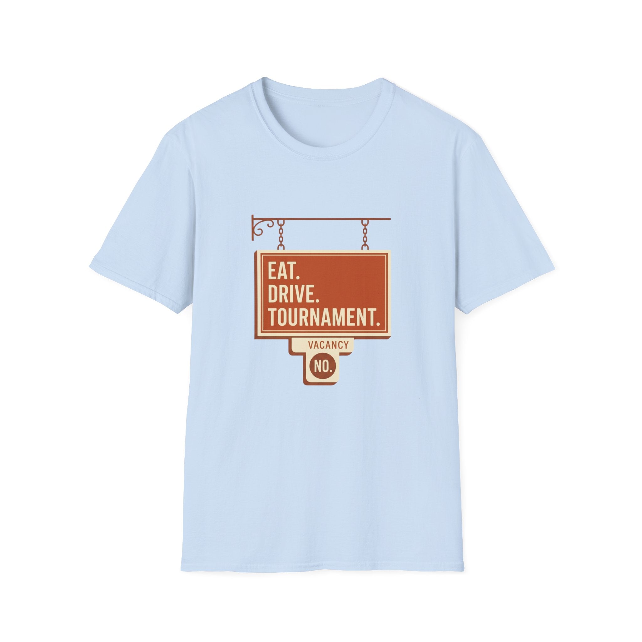 Eat. Drive. Tournament. Tee. T-Shirt