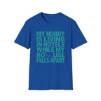 My Hobby Is Living T-Shirt