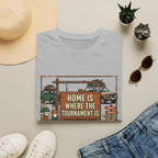 Home Is Where The Tournament Is Fishing T-Shirt