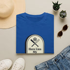 Here Lies My Weekend T-Shirt
