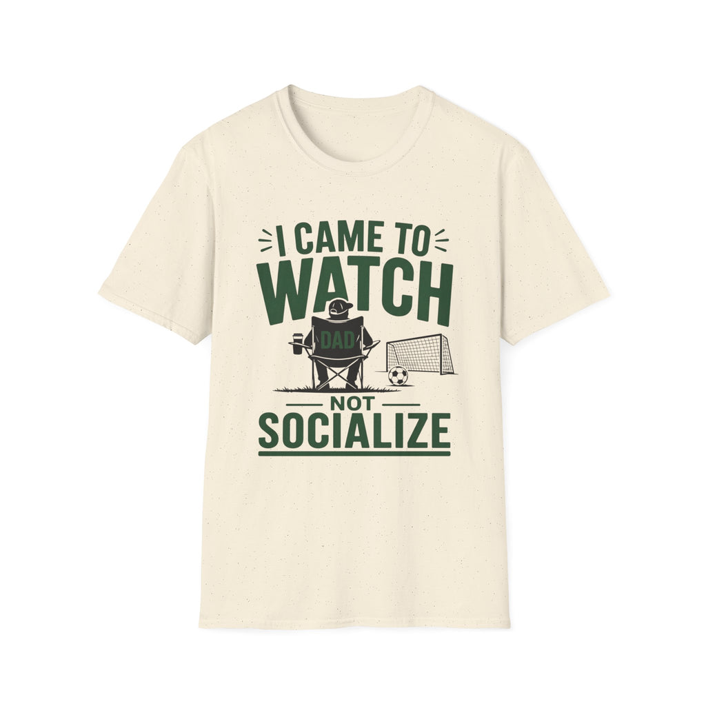 “I Came to Watch (Not Socialize)” T-Shirt