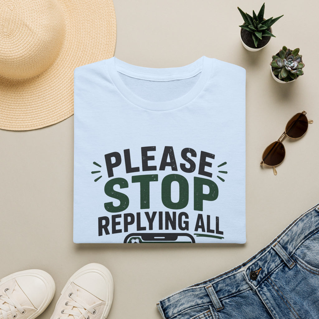 Please Stop Replying All T‑Shirt