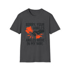 Sorry, Your Ankles T-Shirt