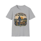 My Weekend Starts At 6am T-Shirt