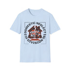 Domestic Neglect Division T-Shirt