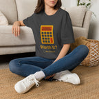 Worth It T-Shirt