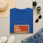 Eat. Drive. Tournament. Tee. T-Shirt