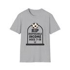 RIP Disposable Income Soccer T-Shirt
