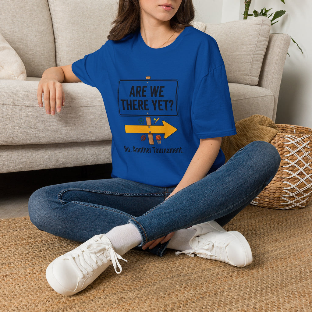 Are We There Yet? T-Shirt