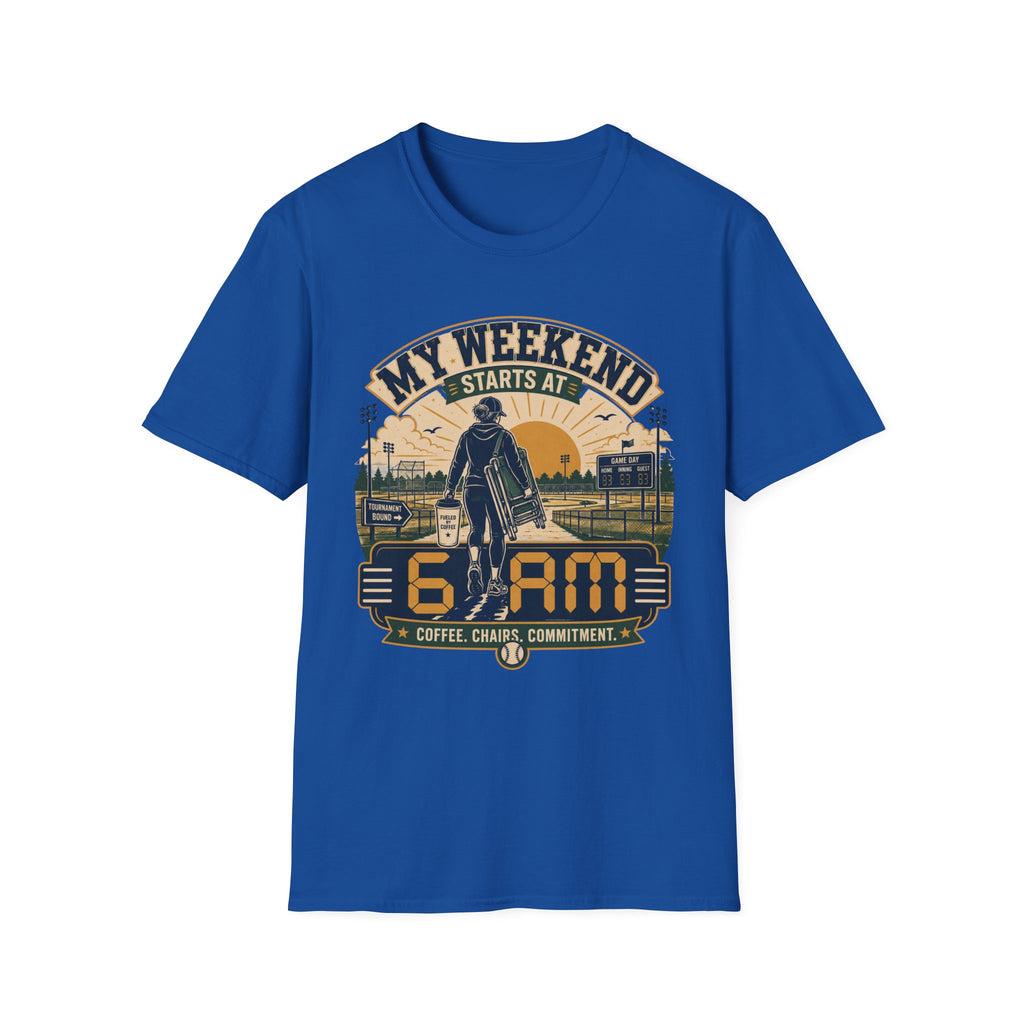 My Weekend Starts At 6am T-Shirt