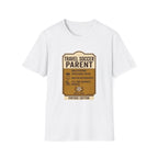 Travel Soccer Parent T-Shirt
