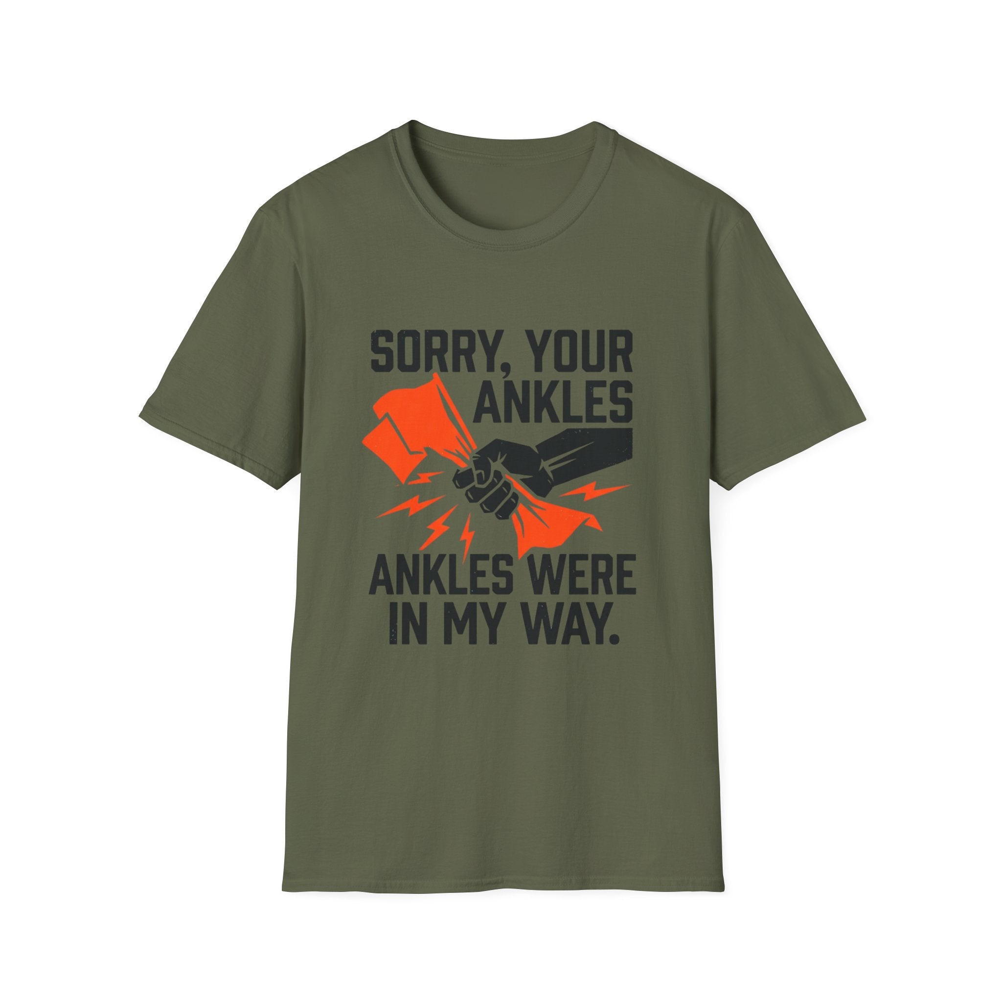 Sorry, Your Ankles T-Shirt