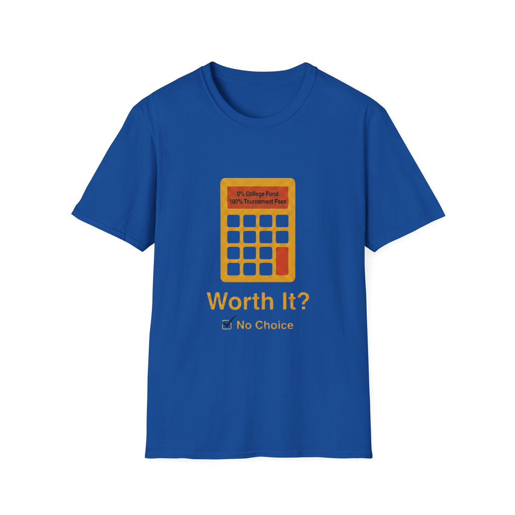Worth It T-Shirt