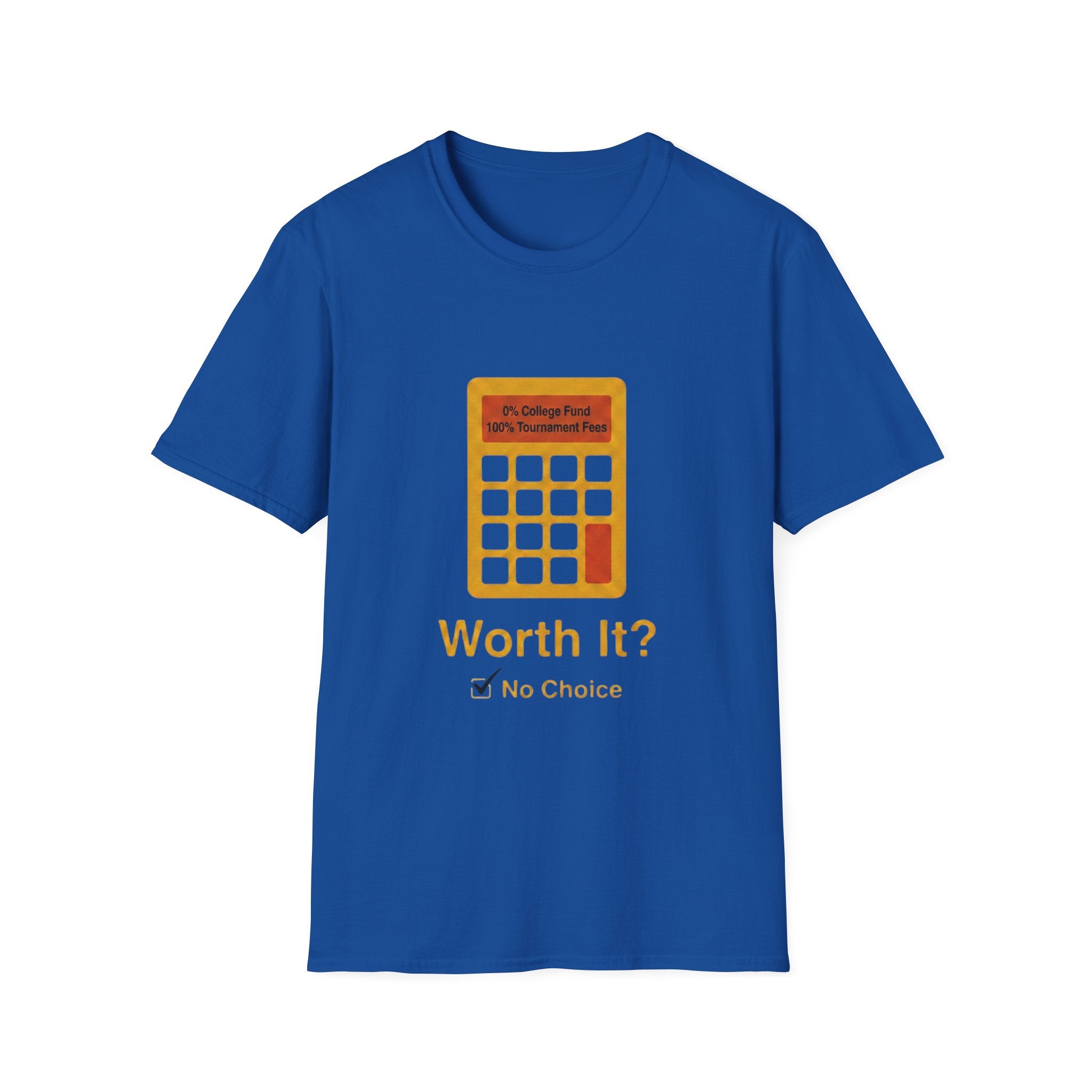 Worth It T-Shirt