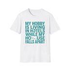 My Hobby Is Living T-Shirt