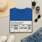 "Statement of Accounts" T-Shirt