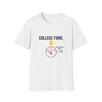 College Fund T-Shirt