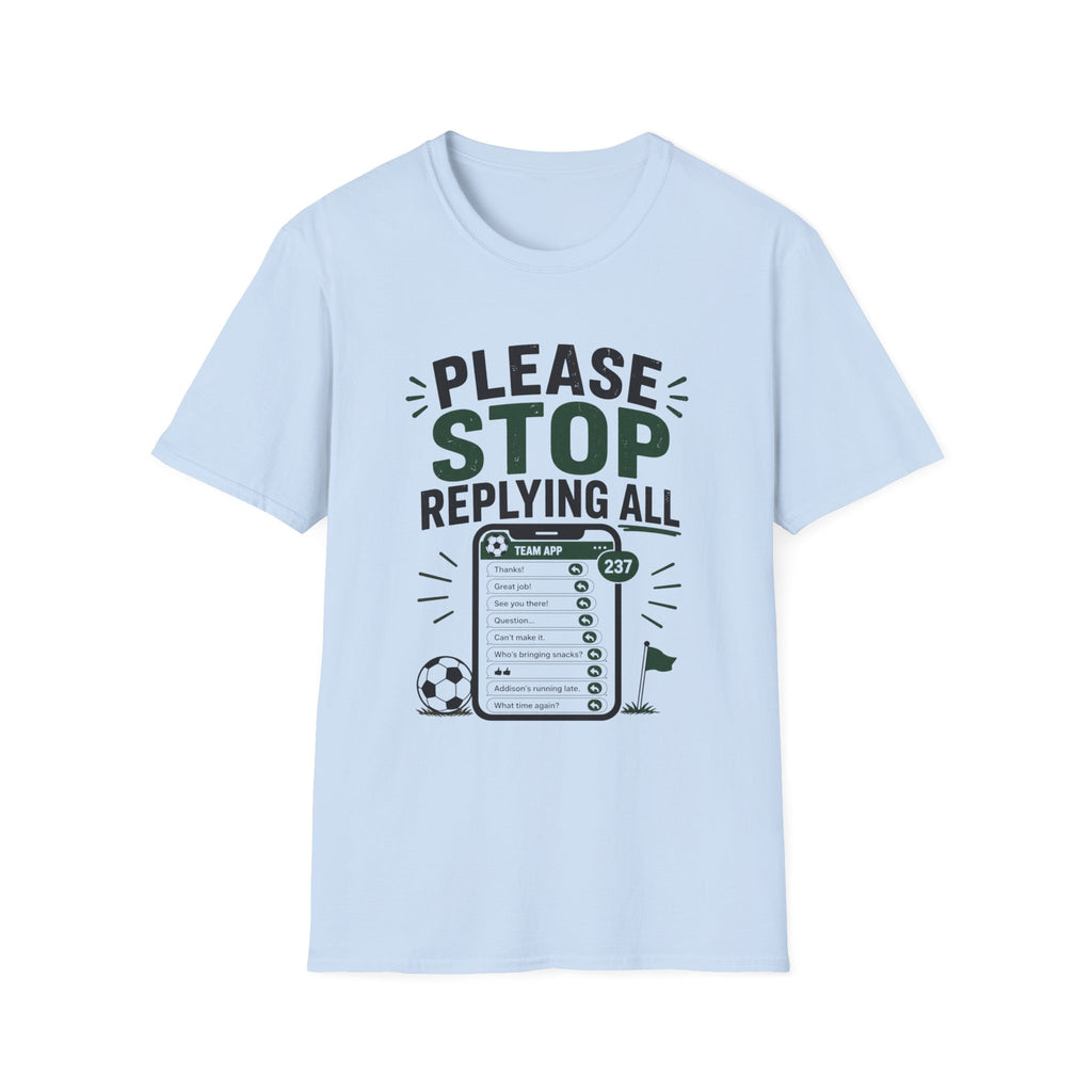 Please Stop Replying All T‑Shirt