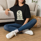 Here Lies My Weekend T-Shirt