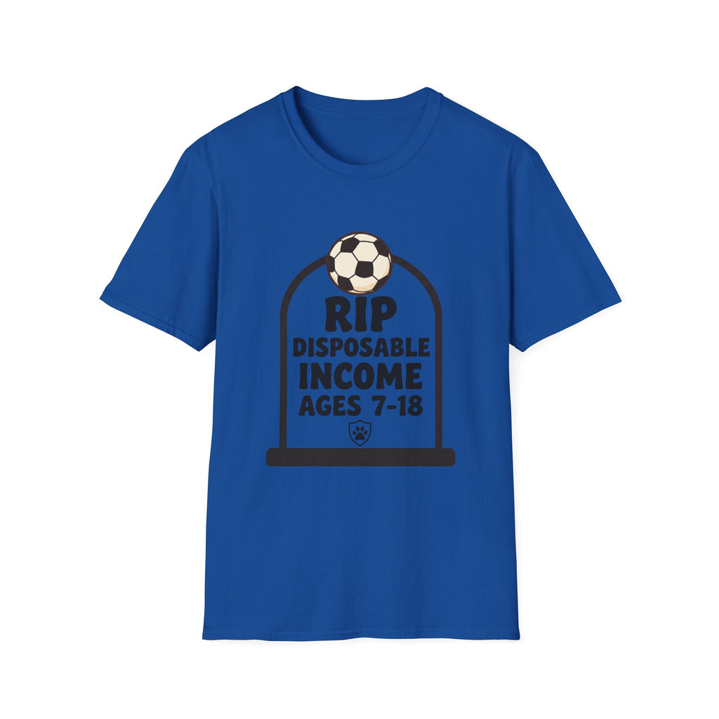 RIP Disposable Income Soccer T-Shirt