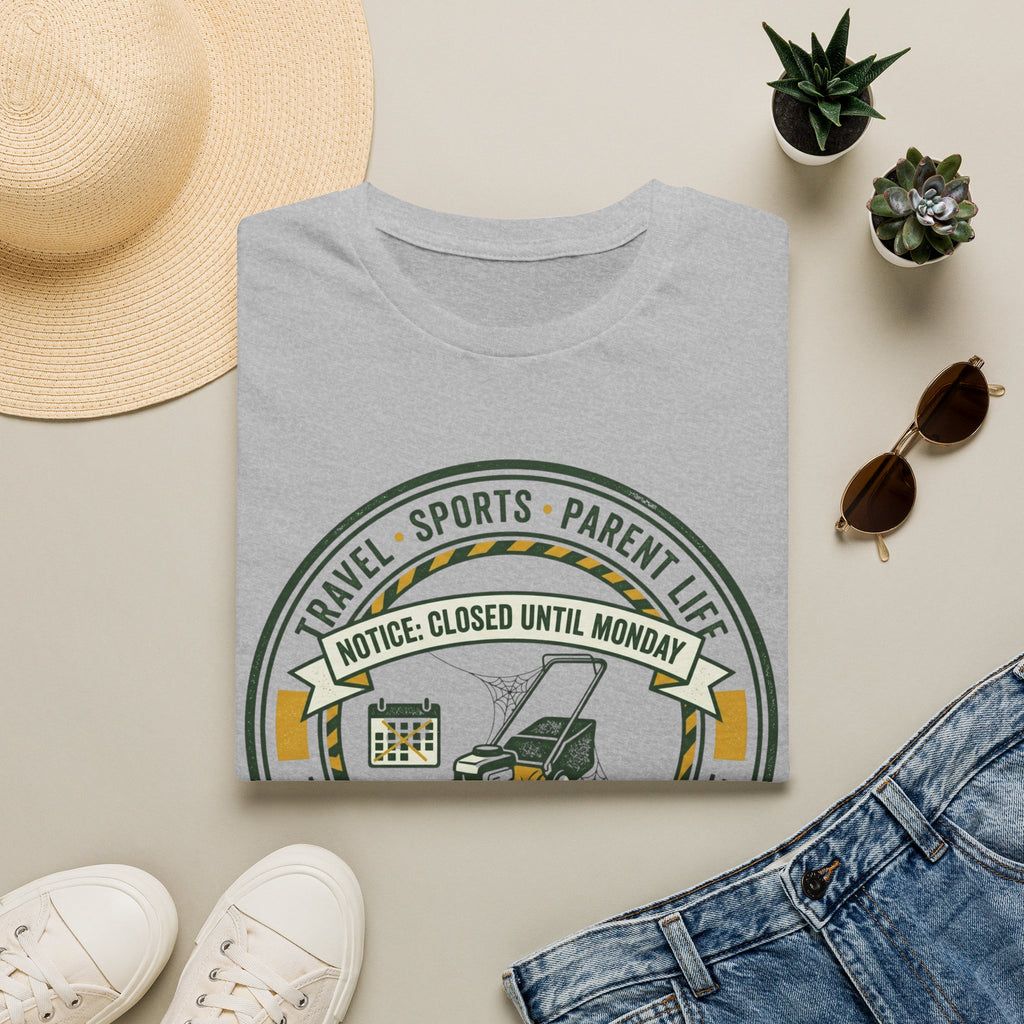 Closed Until Monday T‑Shirt